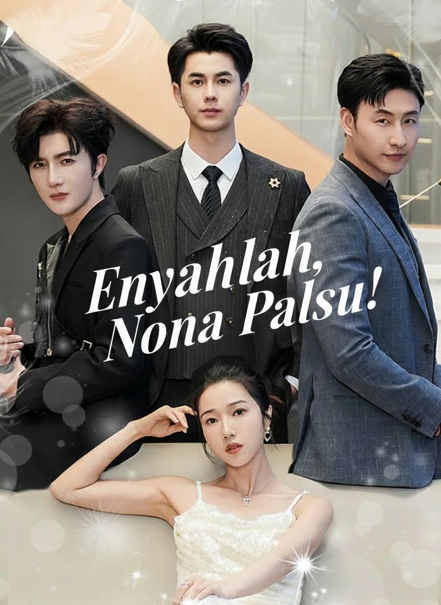 Enyahlah, Nona Palsu!
