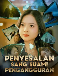 Penyesalan Sang Suami Pengangguran