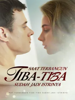 Saat Terbangun, Tiba-tiba Sudah Jadi Istrinya